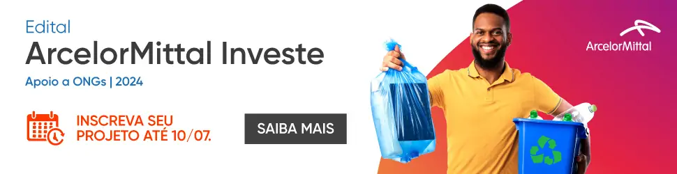 ArcelorMittal Investe: edital de apoio a ONGs abre inscrições