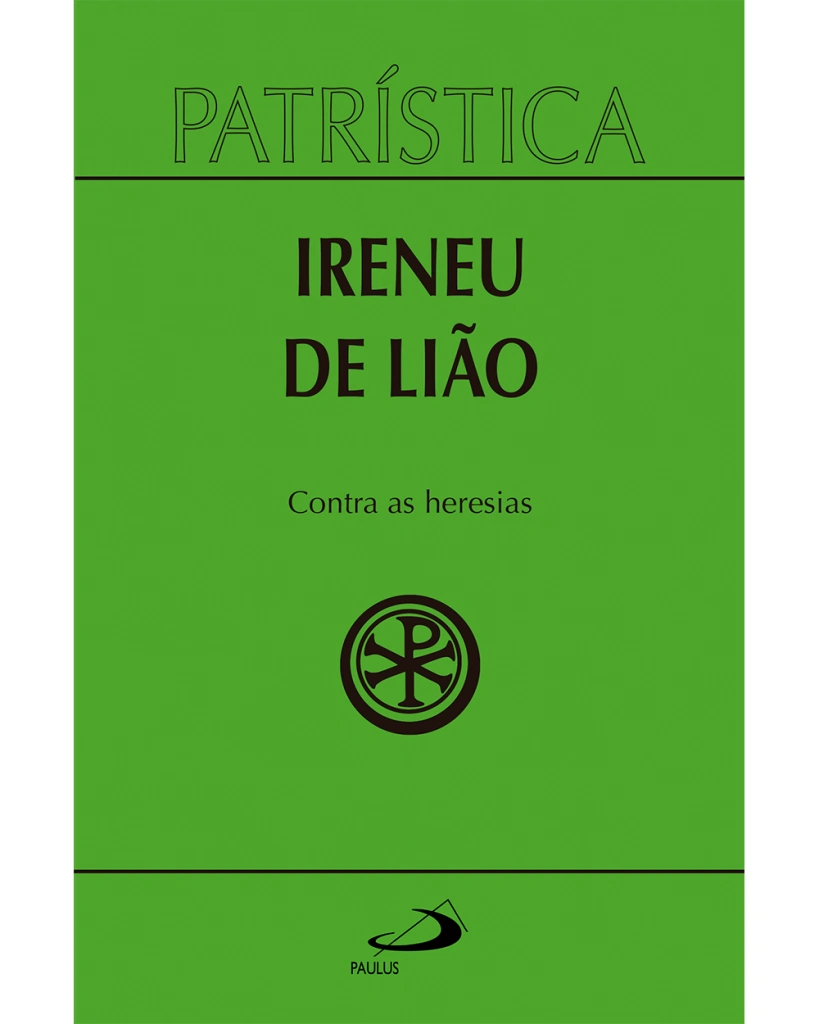 Dia de Santo Irineu: a defesa do Jesus revelado nas Escrituras